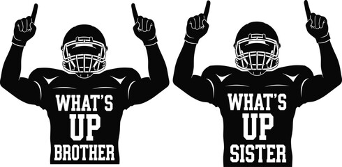 American football player silhouette set with whats up brother and sister text for sports fans apparel and viral social memes