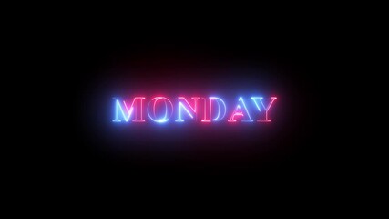 Monday text neon glowing animation. Neon glow signs in seamless loop motion graphic .neon text icon animation with neon glowing rectangle frame.neon text and Black background.4k video - Powered by Adobe