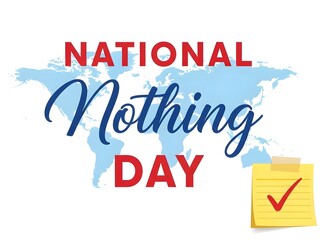 Fototapeta premium National nothing day with world map and checklist