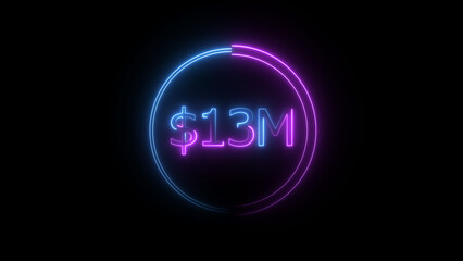 $13 Millions Glowing neon line Letter Icon illustration. $13M achievement for business Work, on black background illustration.