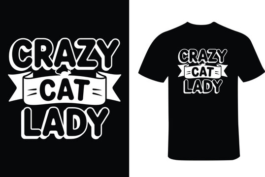 Black T- Shirt with Crazy Cat Lady Text t-shirt white