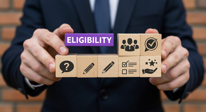 Eligibility and the Path to Success: A person holds blocks with icons symbolizing the journey of achieving eligibility. It captures the essential elements of the process.