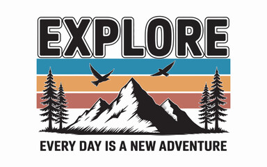 Inspiring vintage-style adventure graphic featuring mountains and motivational quote to explore new horizons every day