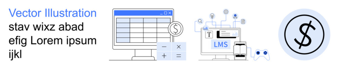 Budget planning, education, finance, automation, software integration, online learning. A spreadsheet, LMS screen and money symbol . Budget planning and education technology concept