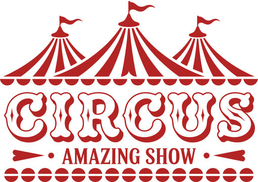 Circus logo emblem featuring tent or marquee, classic carnival and fair show symbol, amusement park signage, vintage design element, hand drawn vector illustration for entertainment and promotional 