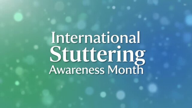 4K animation for International Stuttering Awareness Month on green blue background.