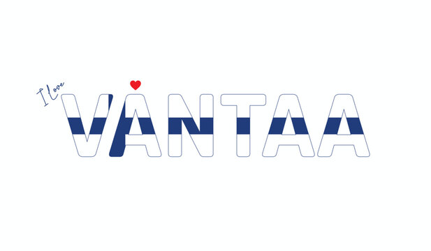 I love Vantaa, Typographic design of I love Vantaa on a white background, Flag typography of Vantaa with heart, Vector design of Vantaa City of Finland, I love Finland