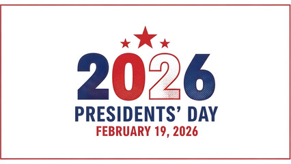 Presidents Day 2026 February 19 president day 2026 America