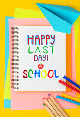 School Holidays concept. Fun colorful inscriptions in a children's style. Notepads, notebooks, textbooks, school stationery