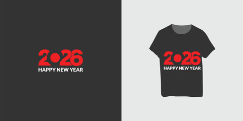 Vector best welcome 2026 happy new year t-shirt design fully editable high quality