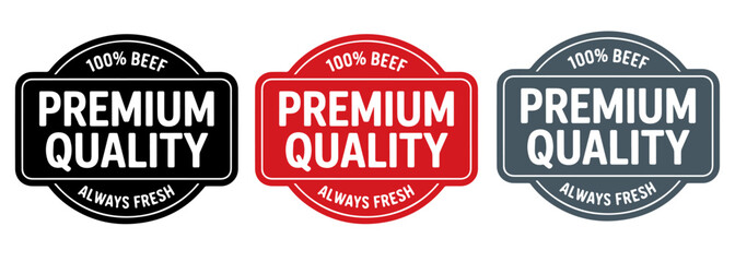 BEEF Premium Quality Always Fresh badges set , 100% BEEF Premium Quality Always Fresh icon set