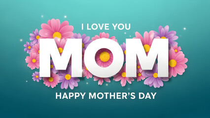 Happy mother's day wishes love and appreciation for mom