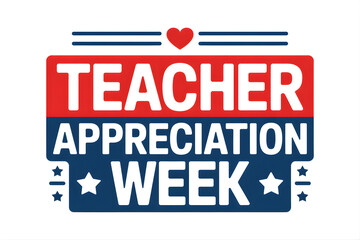 Fototapeta premium Teacher Appreciation Week Red Blue Heart Banner Design