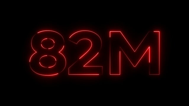 Red neon numbers eighty-two million on black background