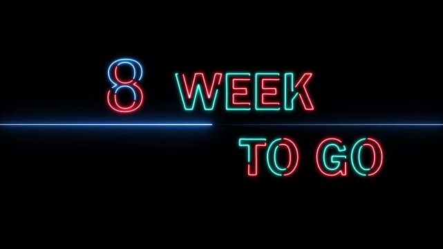 Neon 8week to go animation. Neon counting week on black background. 4K VIDEO