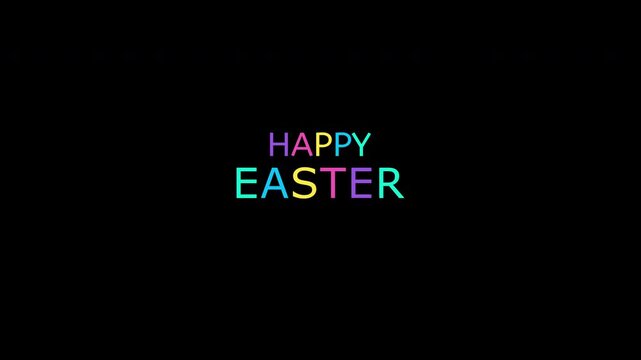 Happy easter animated colorful text on black background