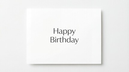 Elegant White Happy Birthday Greeting Card with Minimalist Black Typography on a Clean White Background, Perfect for Celebratory Wishes