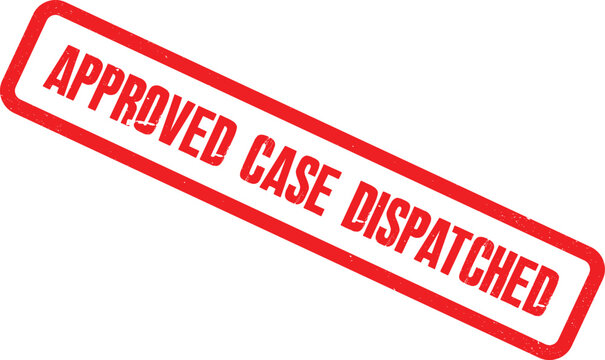 Red rubber stamps approved case dispatched text on white background