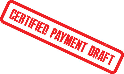 A red Certified Payment Draft stamp on a white background
