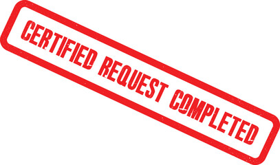 A close-up view of a red stamp on a white background showing a completed certified request