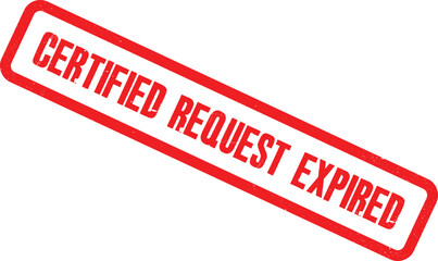 A red stamp indicating a certified request has expired on a white background