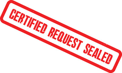 A close-up view of a red certified request sealed stamp on a white background