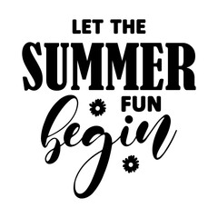 Let The Summer Fun Begin SVG 