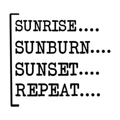 Sunrise Sunburn Sunset Repeat SVG 