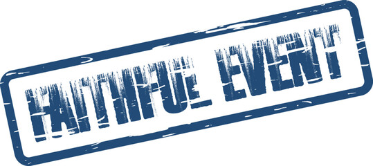 Official Faithful Event Declaration Marking in Distressed Rubber Stamp Style for Important Announcements