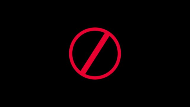 ban icon animation stop wrong problem attention carfull warning animated.Forbidden Sign on Black Background.