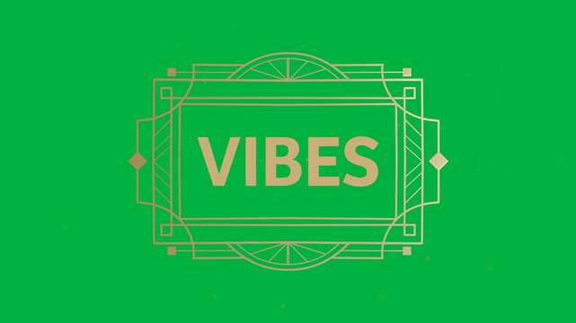 Animation of gold text vibes, in decorative gold frame, on orange background