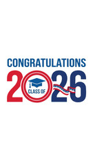 Congratulations Class of 2026 graduation graphic with cap and American flag