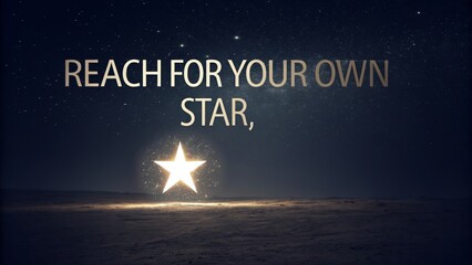 Reach for your own star in the night sky