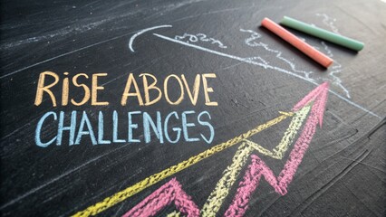 Rise Above Challenges with Chalk Art