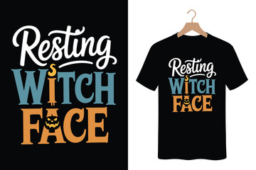 Halloween t-shirt design with resting witch face slogan