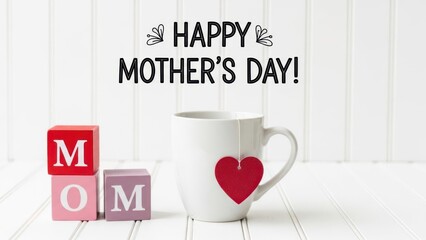 A heartfelt mother s day greeting with a mug blocks and butterflies