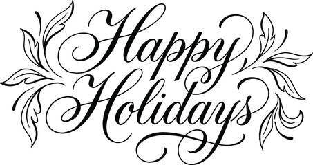 Happy Holidays calligraphy lettering with elegant decorative flourishes, festive seasonal greeting typography design, hand drawn script text illustration isolated on white background © Md