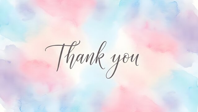 A pastel colored background with a handwritten 'thank you' message - Powered by Adobe
