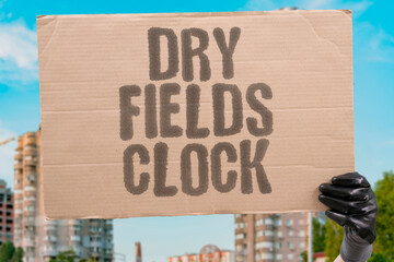 "Dry Fields Clock" Food systems adjust to shifting seasons. AGRICULTURE. FOOD. WATER. PRICES. SUPPLY.