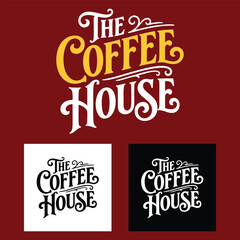 The Coffee House Logo Set with Vintage Typography