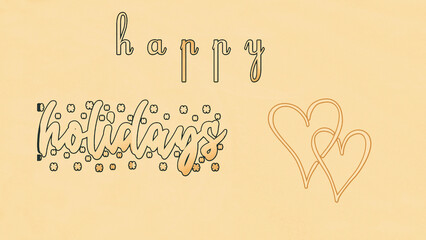 ​Artistic holiday greeting on a warm beige background with "happy holidays" in stylized script, accented by festive snowflake patterns and two intertwined gold-colored hearts.