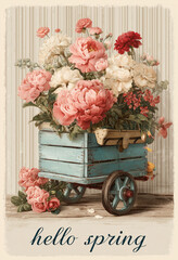 A vintage postcard design with a wooden cart with delicate pastel roses and blooming flowers on a striped background with the text "hello spring"