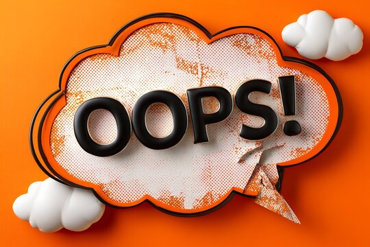 Bright orange comic style 'oops!' cloud with 3d text and torn effect - Powered by Adobe