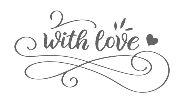 Elegant black and white calligraphy design displaying the phrase with love as a beautiful silhouette - Powered by Adobe