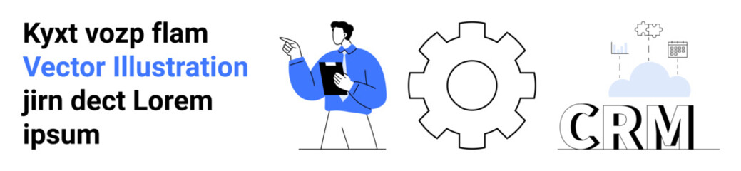 Customer relationships, business tools, software services, workflow automation, integration, data organization. Gear with CRM text, human holding clipboard. Customer relationships and business tools