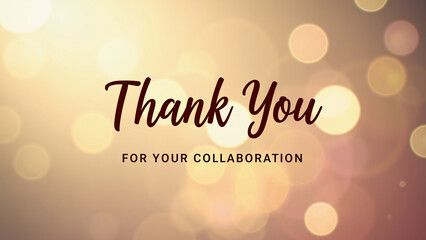 Thank you for your collaboration—evoking grace, gratitude, and the quiet strength of partnership.
