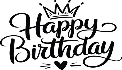 Happy Birthday calligraphy lettering with black cursive script, crown icon and heart decoration