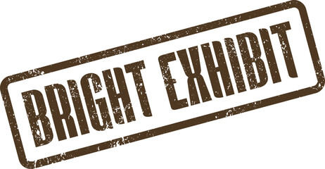 Bright Exhibit distressed rubber stamp for showcasing collections and engaging presentations