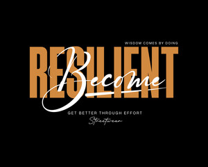 Become Resilient Motivational Typography Design.