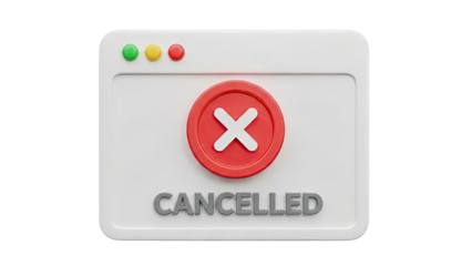 3D Rendered 'Cancelled' Notification Pop-up with Red X Icon